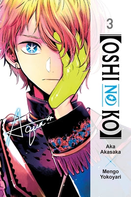 [Oshi No Ko], Vol. 3: Volume 3 by Akasaka, Aka book cover