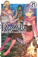 Book cover of RE: Zero -Starting Life in Another World-, Vol. 27 (Light Novel) by Nagatsuki, Tappei