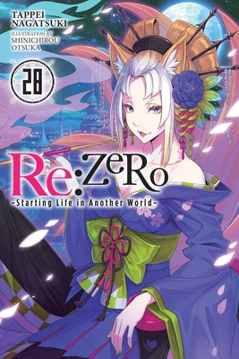 RE: Zero -Starting Life in Another World-, Vol. 28 (Light Novel) by Tappei Nagatsuki book cover