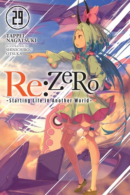 RE: Zero -Starting Life in Another World-, Vol. 29 (Light Novel): Volume 29 by Nagatsuki, Tappei book cover
