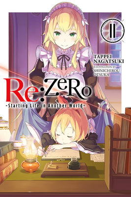 RE: Zero -Starting Life in Another World-, Vol. 11 (Light Novel) by Tappei Nagatsuki book cover
