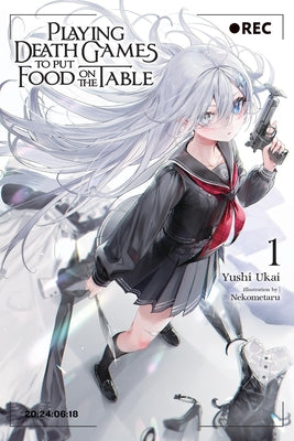 Playing Death Games to Put Food on the Table, Vol. 1 by Yushi Ukai book cover