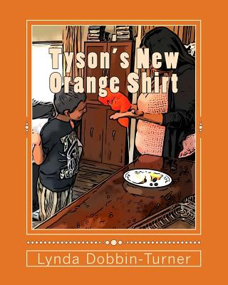 Tyson's New Orange Shirt by Lynda Dobbin-Turner book cover