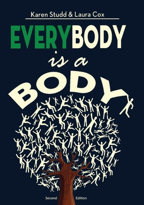 EveryBody is a Body: Second Edition by Karen A. Studd book cover