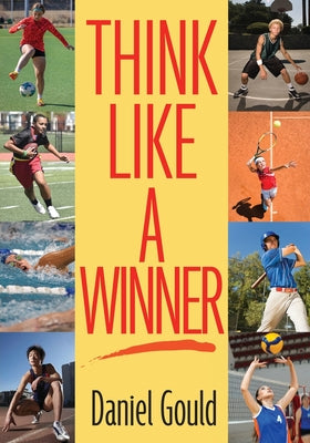 Think Like a Winner by Daniel Gould book cover