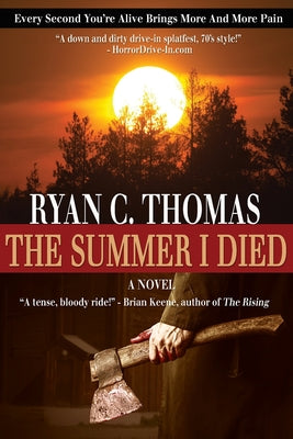 The Summer I Died: The Roger Huntington Saga, Book 1 by Ryan C. Thomas book cover