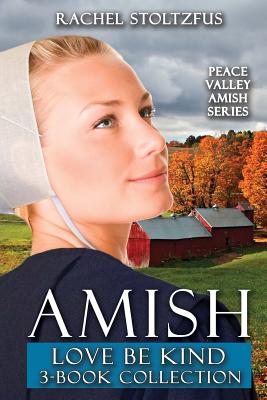 Amish Love Be Kind 3-Book Collection by Rachel Stoltzfus book cover