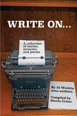 Book cover of Write On: A Collection of Stories, Memoirs, and Poems by McCoy, Gerald