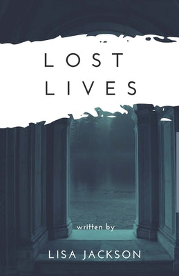 Lost Lives by Lisa Jackson book cover