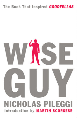 Wise Guy by Nicholas Pileggi book cover