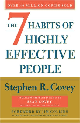 The 7 Habits of Highly Effective People: 30th Anniversary Edition by Covey, Stephen R. book cover