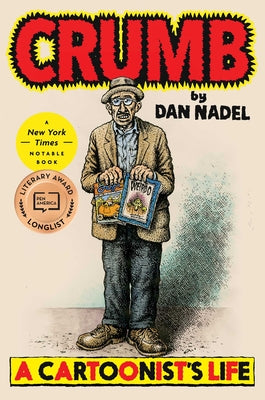 Book cover of Crumb: A Cartoonist's Life by Nadel, Dan