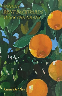 Book cover of Violet Bent Backwards Over the Grass by del Rey, Lana