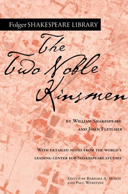 Book cover of The Two Noble Kinsmen by Shakespeare, William