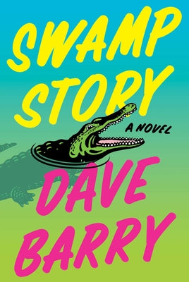 Book cover of Swamp Story by Barry, Dave