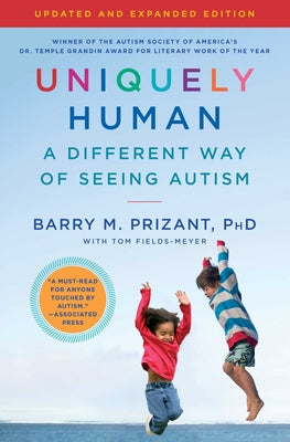 Uniquely Human: Updated and Expanded: A Different Way of Seeing Autism by Prizant, Barry M. book cover