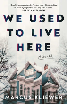 Book cover of We Used to Live Here by Kliewer, Marcus