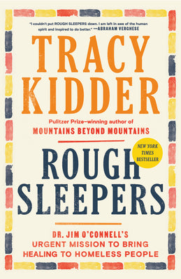 Book cover of Rough Sleepers: Dr. Jim O'Connell's Urgent Mission to Bring Healing to Homeless People by Kidder, Tracy