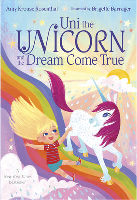 Uni the Unicorn and the Dream Come True by Amy Krouse Rosenthal book cover