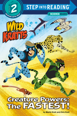 Creature Powers: The Fastest! (Wild Kratts) by Kratt, Martin book cover