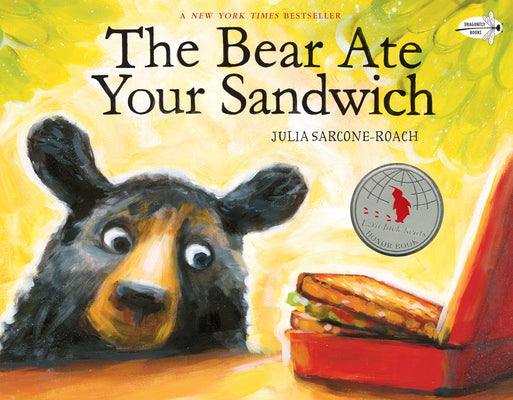 The Bear Ate Your Sandwich by Sarcone-Roach, Julia book cover