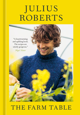The Farm Table: [A Cookbook] by Julius Roberts book cover