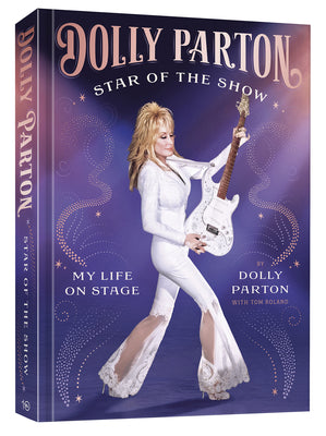 Book cover of Star of the Show: My Life on Stage by Parton, Dolly