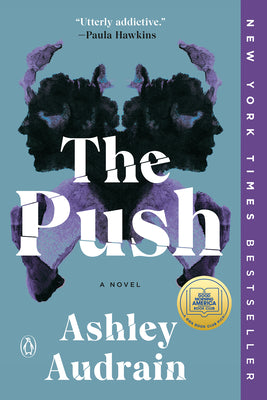 The Push: A GMA Book Club Pick by Audrain, Ashley book cover