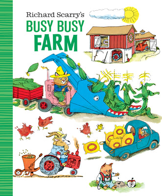 Book cover of Richard Scarry's Busy Busy Farm by Scarry, Richard