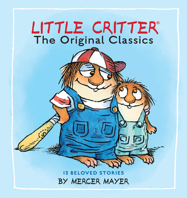 Little Critter: The Original Classics (Little Critter) by Mercer Mayer book cover