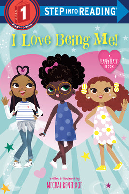 Book cover of I Love Being Me! by Roe, Mechal Renee