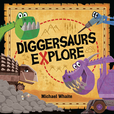 Book cover of Diggersaurs Explore by Whaite, Michael