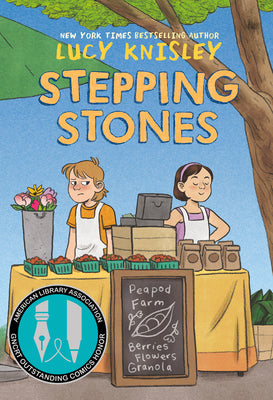 Stepping Stones: (A Graphic Novel) by Knisley, Lucy book cover