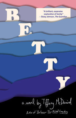 Betty by Tiffany McDaniel book cover