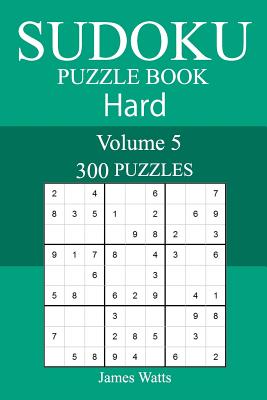 Book cover of 300 Hard Sudoku Puzzle Book by Watts, James