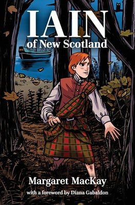 Iain of New Scotland: with a foreword by Diana Gabaldon by Margaret MacKay book cover