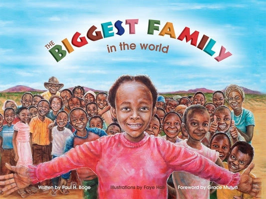 The Biggest Family in the World: The Charles Mulli Miracle by Paul H. Boge book cover