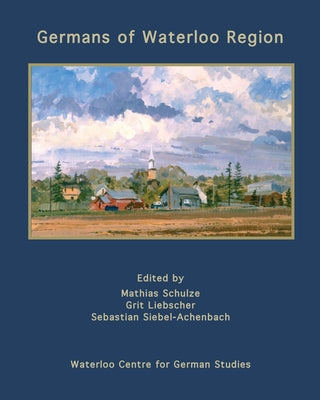 Germans of Waterloo Region by Mathias Schulze book cover