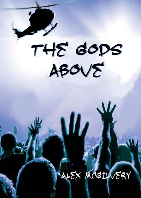 The Gods Above by Alex McGilvery book cover
