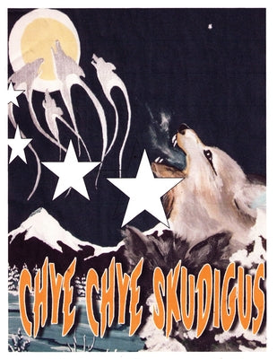 Chye Chye Skudigus by Esther Sellars book cover