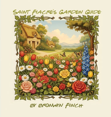 Saint Fiacre's Garden Guide by Bronwyn Finch book cover