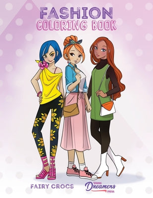 Fashion Coloring Book: For Kids Ages 6-8, 9-12 by Young Dreamers Press book cover