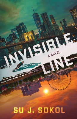 Book cover of Invisible Line by Sokol, Su J.