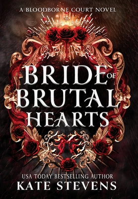 Bride of Brutal Hearts by Kate Stevens book cover