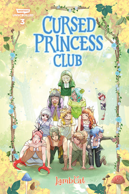 Cursed Princess Club, Vol. 3: A Webtoon Unscrolled Graphic Novel by Lambcat book cover