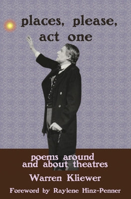 Book cover of Places, Please, Act One by Kliewer, Warren