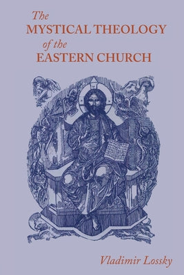 Book cover of The Mystical Theology of the Eastern Church by Lossky, Vladimir