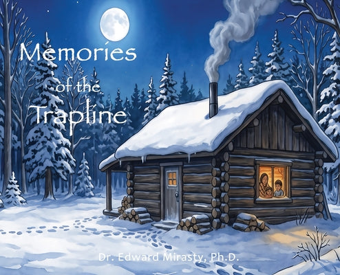 Memories of the Trapline by Edward Mirasty book cover