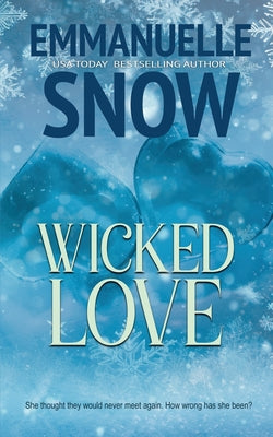 Wicked Love: a love story by Emmanuelle Snow book cover