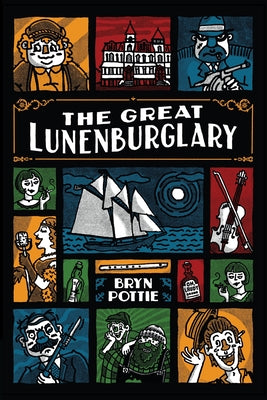 The Great Lunenburglary by Pottie, Bryn book cover